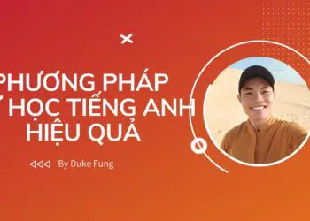 Phương pháp tự học tiếng Anh hiệu quả tại nhà