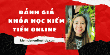 đánh giá khóa học tại kiemtienonlinehub