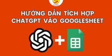 hướng dẫn tích hợp ChatGPT vào Google Sheet